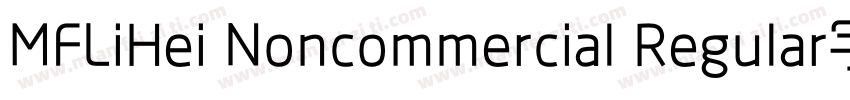 MFLiHei Noncommercial Regular字体字体转换